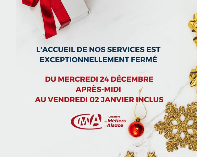 Fermeture de votre chambre de métiers du 24 décembre au 2 janvier inclus 