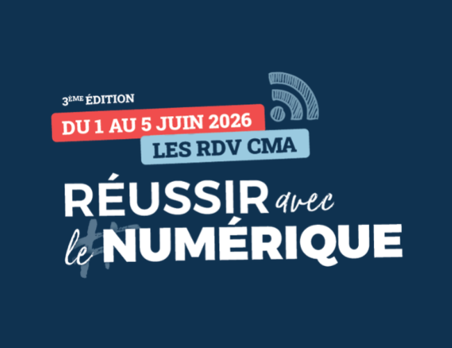 Du 1 au 5 juin 2026 : les RDV CMA Réussir avec le numérique